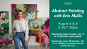 Abstract Painting with Erin Mullis Summer 2026 local priority.png