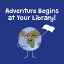 Adventure Begins at Your Library!