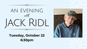 An Evening with Jack Ridl October 22 2024