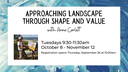 Approaching Landscape Through Shape and Value