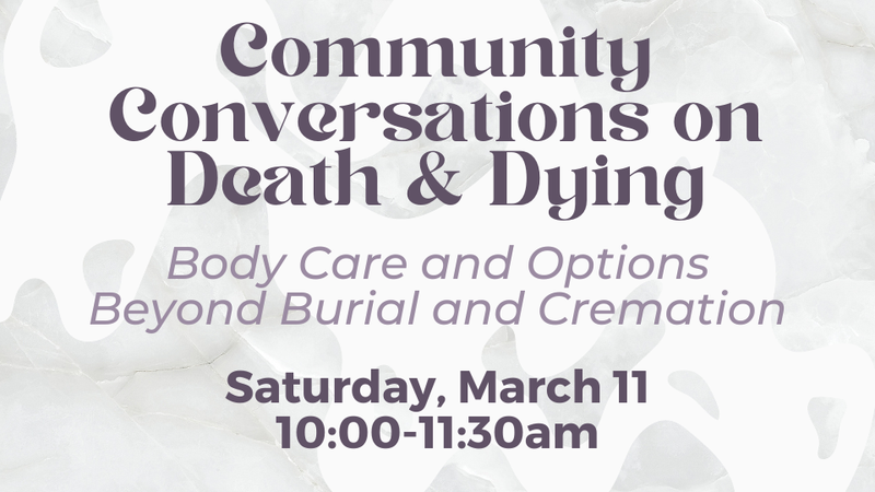 Community Conversations on Death & Dying
