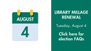 Election August 4 Library Millage Renewal.png