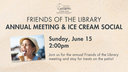 FOL Annual Meeting & Ice Cream Social 2025