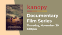 Kanopy Documentary Film Series November 30 2023