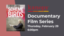 Kanopy Documentary Film Series: Scheme Birds
