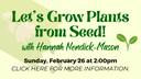 Let's Grow Plants from Seed!