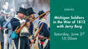 Michigan Soldiers in the War of 1812.png
