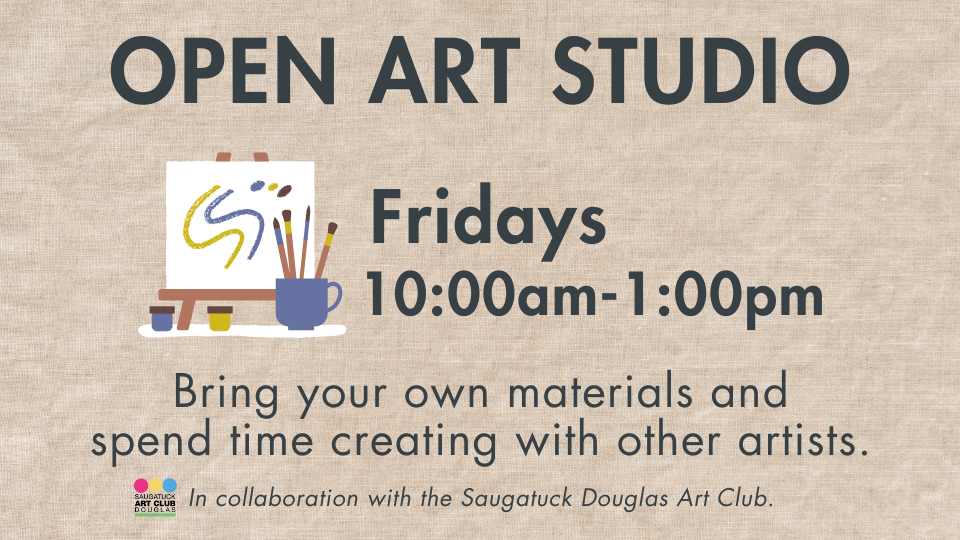 Open Art Studio on Fridays!