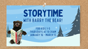 Storytime with Barry the Bear! Starts January 16, 2025