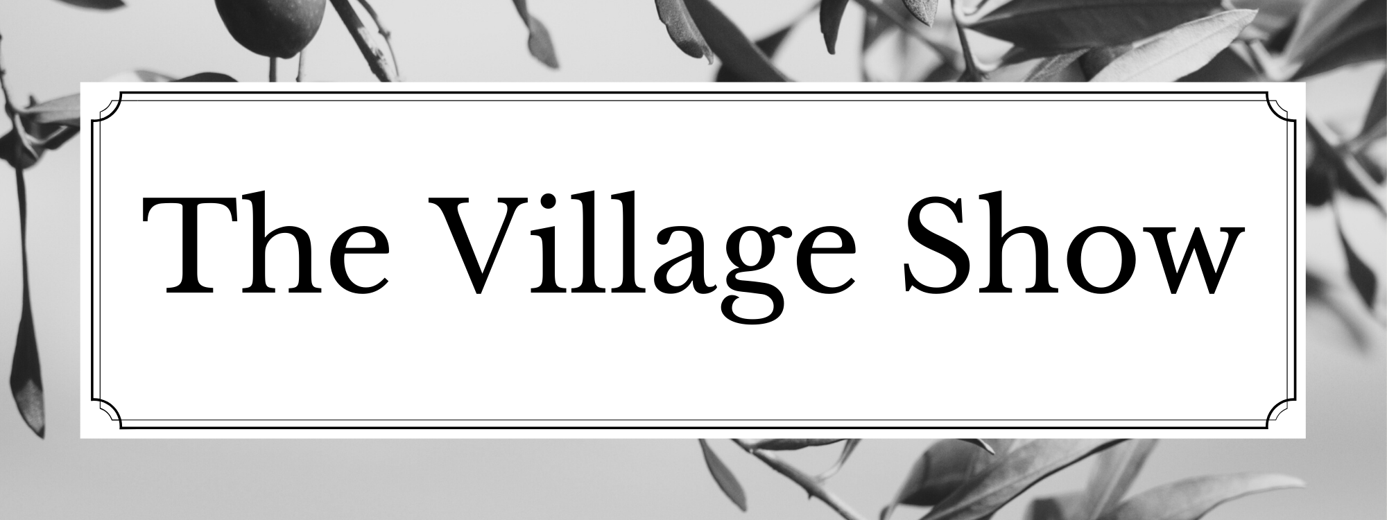 The Village Show